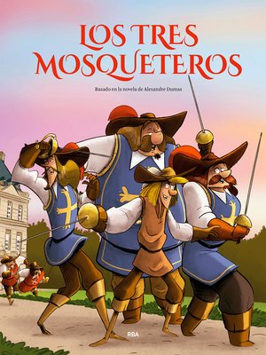 cover image of Los tres mosqueteros (edición álbum ilustrado)